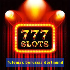 futemax borussia dortmund